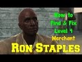 Fallout 4: How to Find & Fix Ron Staples | LEVEL 4 FOOD MERCANT