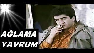 Burhan Çaçan Bahar Öztan Ağlama - Yavrum 1986