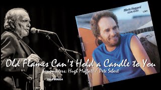 Watch Merle Haggard Old Flames Cant Hold A Candle To You video