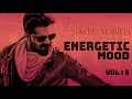 Energetic Mood Vol . 5 | Delightful Tamil Songs Collections | SIMBU SONGS | Tamil Mp3 |Tamil Beats |