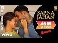 Sapna Jahan Full Video - Brothers|Akshay Kumar, Jacqueline|Sonu Nigam, Neeti Mohan
