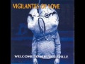 Vigilantes Of Love - 3 - Resume - Welcome To Struggleville (1994)