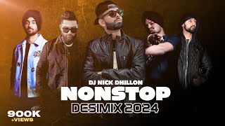 Nonstop Desi Mixes 2024 RECAP | DJ Nick Dhillon, Karan Aujla, Diljit Dosanjh & M