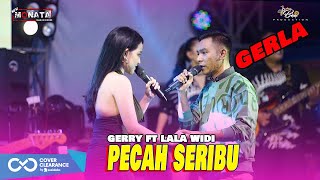 Download lagu GERLA Gerry Mahesa feat. Lala Widy - Pecah Seribu ( ) | NEW MONATA