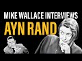 The Mike Wallace Interview with Ayn Rand