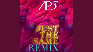 Ap3 Just The Same House Remix Ap3 Just The Same House Remix