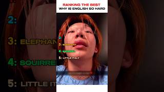 Ranking The Best Why Is English So Hard Moments
