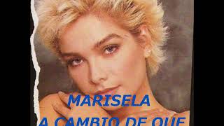 Watch Marisela A Cambio De Que video
