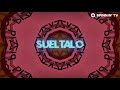 Sueltalo Video preview