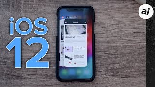 iOS 12 Finally Perfects the iPhone X!