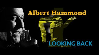 Albert Hammond 'Looking Back' - Official Video - New Album 'Body Of Work' Out Now
