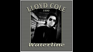 Watch Lloyd Cole Waterline video