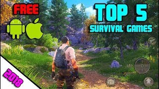 Top 5 Survival Games for Android/IOS 2018 | BUILD & CRAFT