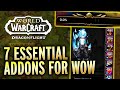 7 MUST HAVE WoW Addons For Beginners - World of Warcraft Addon Guide