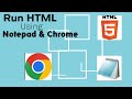 Run HTML Code Using Notepad &  Chrome (2024)