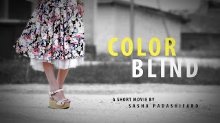 COLOR BLIND ShortMovie 2013 - Canon 7D COLOR BLIND ShortMovie 2013 - Canon 7D
