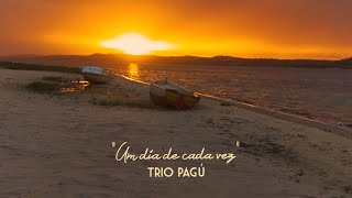 Trio Pagú - Um Dia de Cada Vez