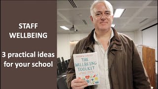 STAFF WELLBEING | 3 practical ideas for your school