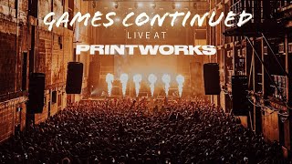 Games Continued Live At Printworks (Bakermat & Goldfish Feat Marie Plassard)