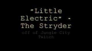 Watch Stryder Little Electric video