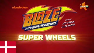 Blaze And The Monster Machines Super Wheels Super Llantas Intro Theme Song 2 Danish Danés Dansk