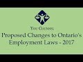Proposed Changes - Bill 148, Fair Workplaces, Better Jobs Act, 2017