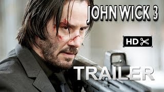 John Wick 3- Trailer # 1 (2019) Keanu Reeves Action Movie EXCLUSIVE (fan made)