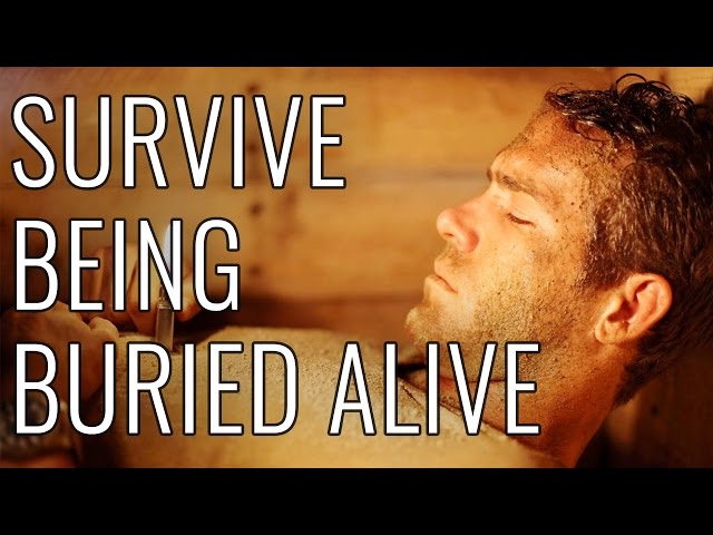 How To Survive Being Buried Alive - Video