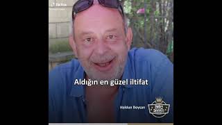 Haldun Boysan Dan Aldigin En Guzel Iltifat