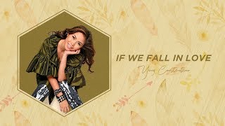 Watch Yeng Constantino If We Fall In Love video