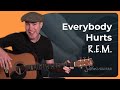 How to play Everybody Hurts by R.E.M. | Easy Guitar Lesson