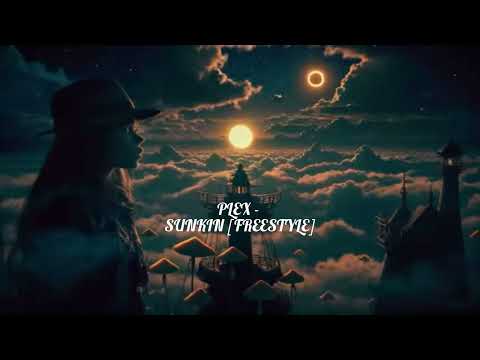 Sunkin (w/visualizer) OG Outro
