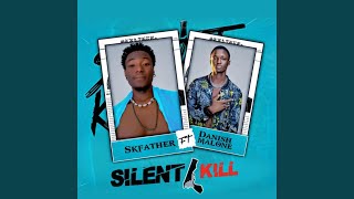 Silent Kill Feat. Danish Malone