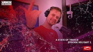A State Of Trance Episode 950 (Part 3) - Armin Van Buuren