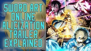 Sword Art Online Alicization Trailer Explained!