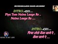 Piya Tose Naina Laage Re Karaoke With Scrolling Lyrics Eng. & हिंदी