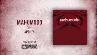 Watch Mahumodo Aprils video