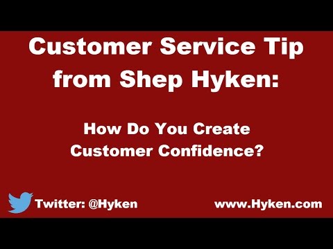 Customer Service Tip: Create Customer Confidence