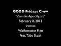 GOOD Fridays Crew - Zombie Apocalypse
