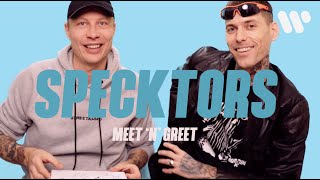 Meet 'N' Greet: Specktors