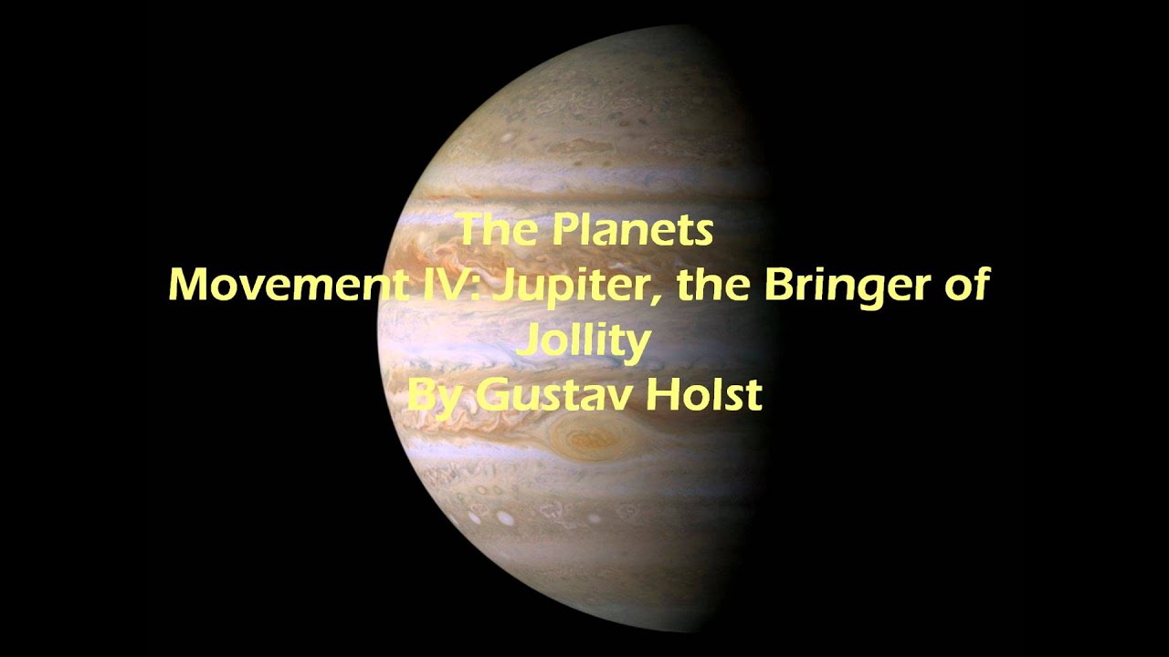 The Movement IV Jupiter, the Bringer of Jollity By Gustav