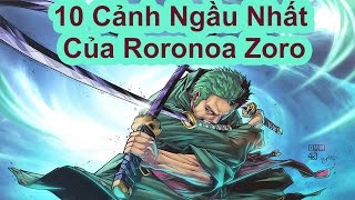 Top 10 C?nh Ng?u Nh?t C?a Roronoa Zoro (One Piece)