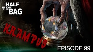 Half In The Bag Episode 99 Krampus