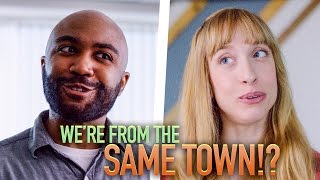 We're From The Same Town We're From The Same Town