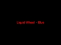 Liquid Wheel - Blue