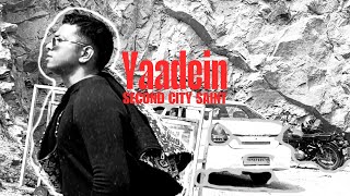 Yaadein- Second City Saint Official Music Video
