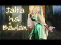 Jalta Hai Badan | Razia Sultan | Hema Malini | Shanelle Bell