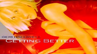 Watch Geri Halliwell Getting Better video