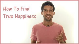 How To Find Happiness