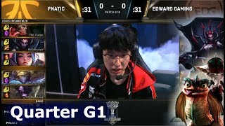 FNC vs EDG Game 1 | Quarter Final S8 LoL Worlds 2018 | Fnatic vs Edward Gaming G1